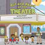 Out and about at the Theater (Field Trips)