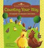 Counting Your Way : Number Nursery Rhymes (Mother Goose Rhymes)