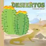 Desiertos/ Deserts : Tierras Secas/ Thristy Wonderlands (Ciencia Asombrosa / Amazing Science)