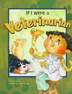 If I Were a Veterinarian (Dream Big!)