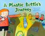 A Plastic Bottle's Journey (Follow It!) （PAP/PSC）