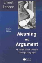 Ｅ．ルポア著／言語による論理概論（改訂版）<br>Meaning and Argument : An Introduction to Logic through Language （Revised）