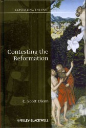 宗教改革研究の最前線<br>Contesting the Reformation (Contesting the Past)