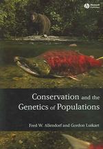 Conservation and the Genetics of Populations