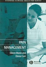 Pain Management (Essential Clinical Skills for Nurses)