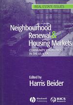 Neighbourhood Renewal & Housing Markets : Community Engagement in the Us & UK