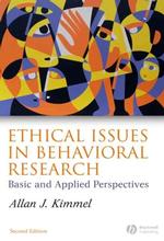 行動調査における倫理問題（第２版）<br>Ethical Issues in Behavioral Research : Basic and Applied Perspectives （2ND）