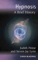 催眠小史<br>Hypnosis : A Brief History (Blackwell Brief Histories of Psychology)