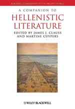 ヘレニズム文学必携<br>A Companion to Hellenistic Literature (Blackwell Companions to the Ancient World)