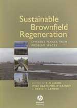 Sustainable Brownfield Regeneration : Livable Places from Problem Spaces