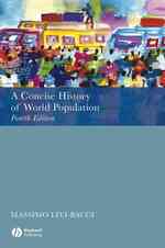 世界人口小史（第４版）<br>A Concise History of World Population （4TH）