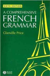 フランス語文法（第６版）<br>A Comprehensive French Grammar (Blackwell Reference Grammars) （6 BLG）