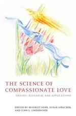 同情的な愛と利他主義の科学<br>The Science of Compassionate Love : Theory, Research, and Applications
