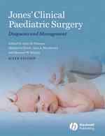 Jones' Clinical Paediatric Surgery : Diagnosis and Management （6TH）