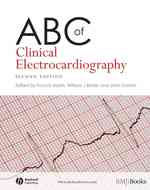 ABC of Clinical Electrocardiography (Abc Series)