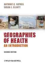 Geographies of Health : An Introduction （2ND）