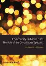 Community Palliative Care : The Role of the Clinical Nurse Specialist