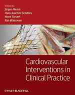 心血管インターベンションの臨床実践<br>Cardiovascular Interventions in Clinical Practice