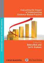 証拠に基づく看護実践の評価<br>Evaluating the Impact of Implementing Evidence-Based Practice (Evidence Based Nursing)