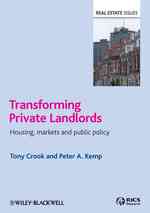 Transforming Private Landlords : Housing, Markets and Public Policy (Real Estate Issues)