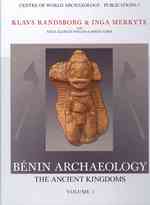 Benin Archaeology (2-Volume Set) : The Ancient Kingdoms (Centre of World Archaeology)