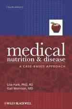医療栄養科学と疾患（第４版）<br>Medical Nutrition and Disease : A Case-Based Approach （4TH）