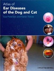 犬・猫の耳疾患アトラス<br>Atlas of Ear Diseases of the Dog and Cat