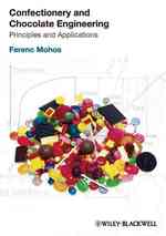 菓子・チョコレート製造工学<br>Confectionery and Chocolate Engineering : Principles and Applications
