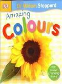 Amazing Colours (Toddler Playskills S.) -- Board book