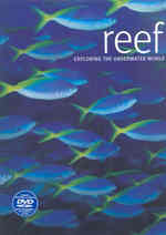 Reef : Exploring the Underwater World -- Hardback