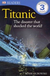 Titanic (Dk Readers Level 3) -- Paperback
