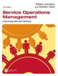 Service Operations Management : Improving Service Delivery （3TH）