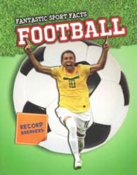 Football (Fantastic Sport Facts)
