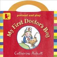 My First Doctor's Bag (Baby Walker) -- Board book
