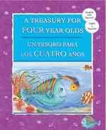 A Treasury for Four Year Olds / Un Tesoro Para Los Cuatro Anos (Treasury for) （Bilingual）