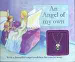 An Angel of My Own (Charm Books) （PCK BRDBK）
