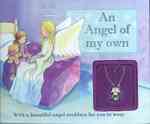 An Angel of My Own (Charm Books) （PCK BRDBK）