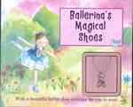 Ballerina's Magical Shoes (Cased Charm Books) （BRDBK/TOY）