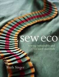 Sew Eco : Sewing Sustainable and Re-Used Materials