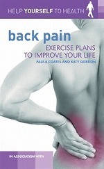 Exercise your way to health: Back Pain : Exercise plans to improve your life (Exercise Your Way to Health)
