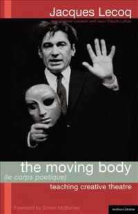 ジャック・ルコック著／運動する身体<br>Moving Body : Teaching Creative Theatre (Performance Books)