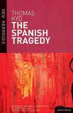 The Spanish Tragedy (New Mermaids) （3 BLG）
