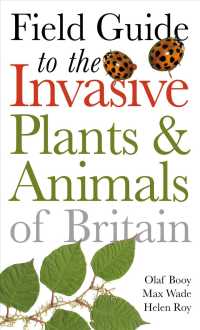 Field Guide to Invasive Plants and Animals in Britain (Helm Field Guides) -- Paperback / softback