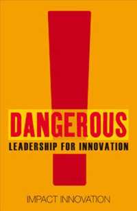 Dangerous Guide to Leading Innovation : How You Can Turn Your Team into an Innovation Force