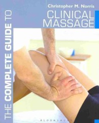 The Complete Guide to Clinical Massage (Complete Guides)