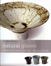 Natural Glazes: collecting and making (New Ceramics)