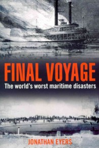 Final Voyage: The World's Worst Maritime Disasters
