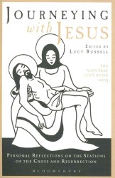 Journeying with Jesus : Personal Reflections on the Stations of the Cross and Resurrection （1ST）