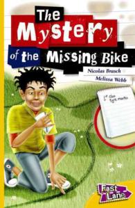 The Mystery of the Missing Bike (Fast Lane Yellow Fiction) （SPI PMPLT）
