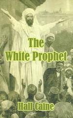 The White Prophet